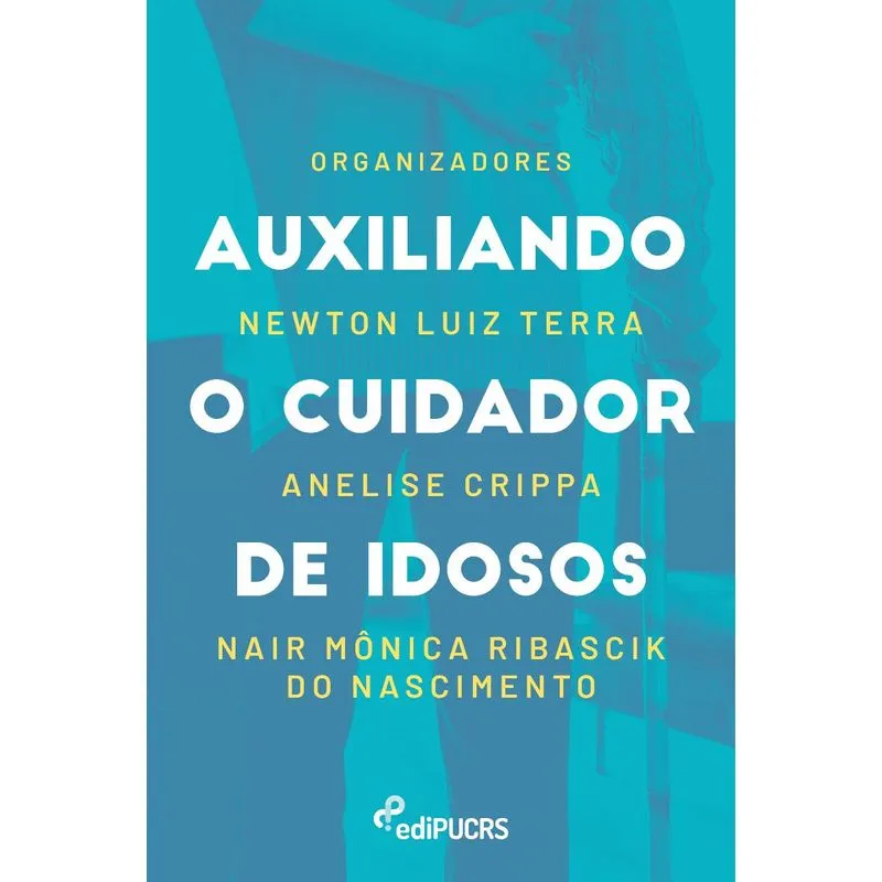 Auxiliando o cuidador de idosos