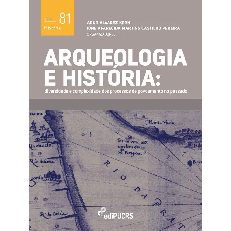Arqueologia e história : diversidade e complexidade