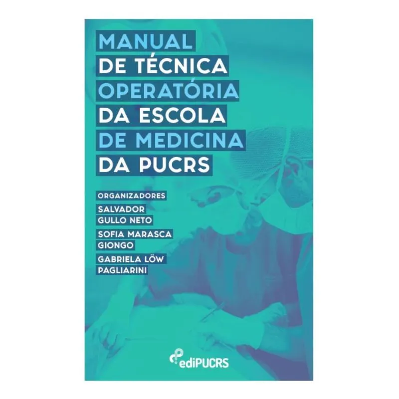 Manual de técnica operatória da escola de medicina da pucrs