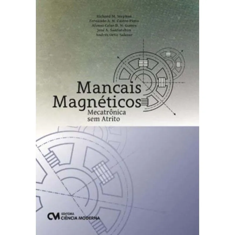 Mancais Magnéticos - Mecatrônica Sem Atrito