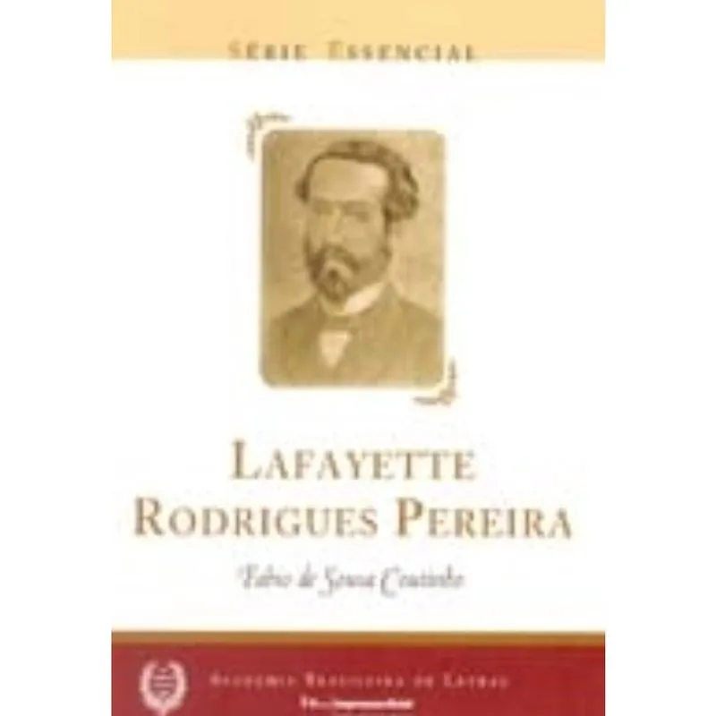 Lafayette Rodrigues Pereira - Serie Essencial