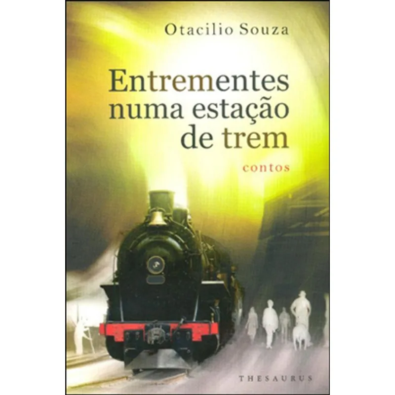 ENTREMENTES NUMA ESTAÇÃO DE TREM