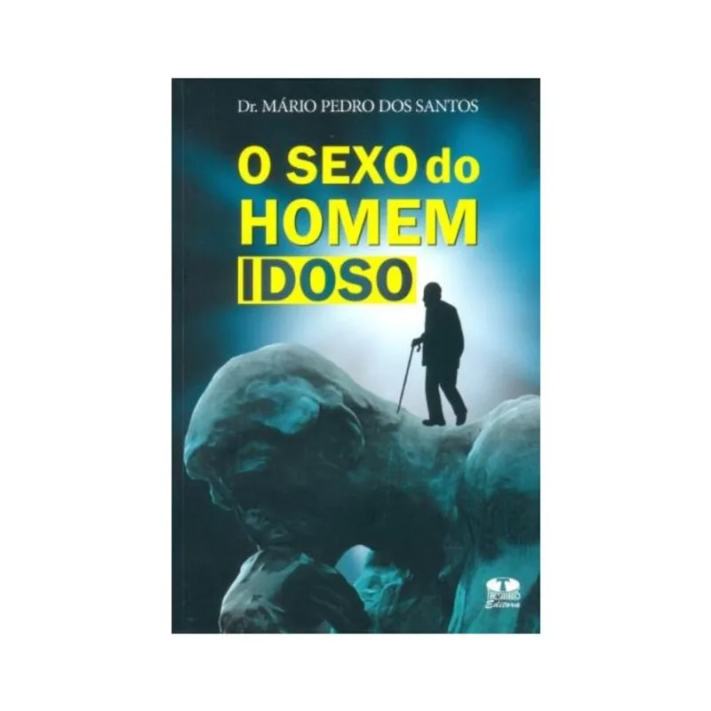 O SEXO DO HOMEM IDOSO