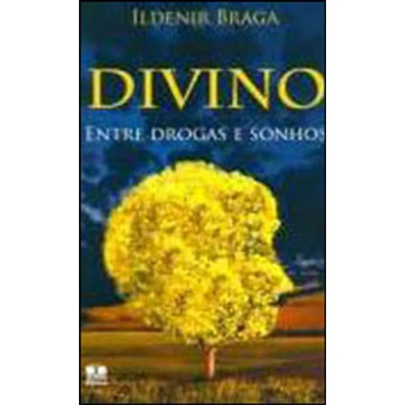 DIVINO. ENTRE DROGAS E SONHOS