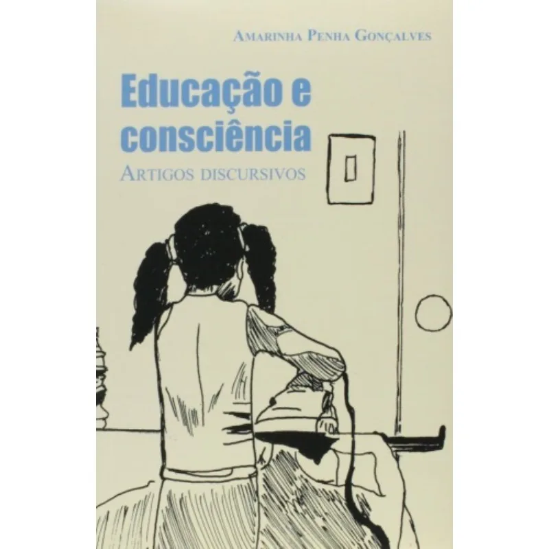 Educacao E Consciencia Artigos Discursivos