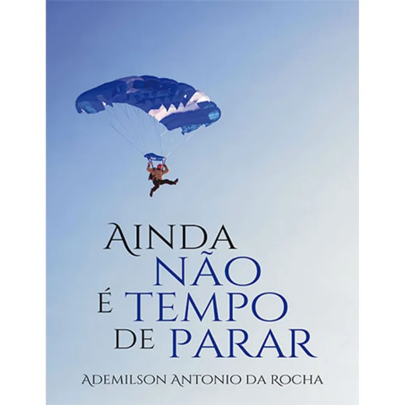 AINDA NAO E TEMPO DE PARAR