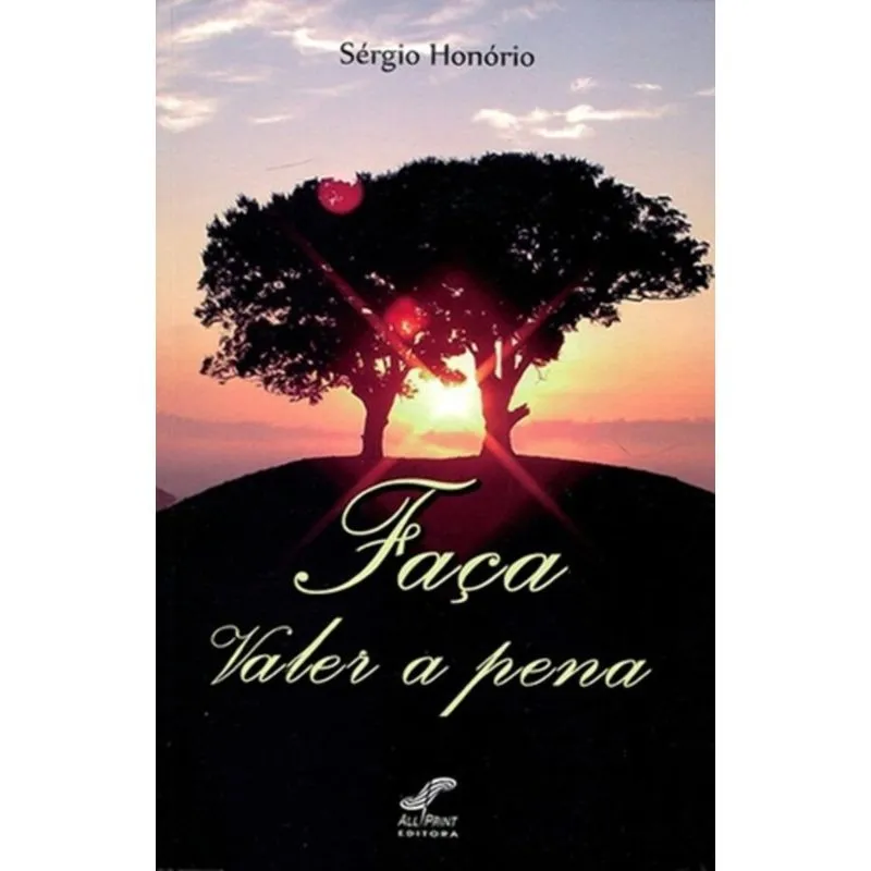 FAÇA VALER A PENA