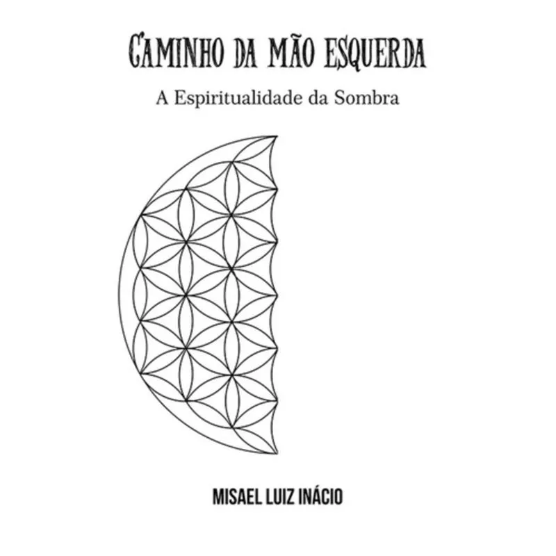 CAMINHO DA MAO ESQUERDA A ESPIRITUALIDADE DA