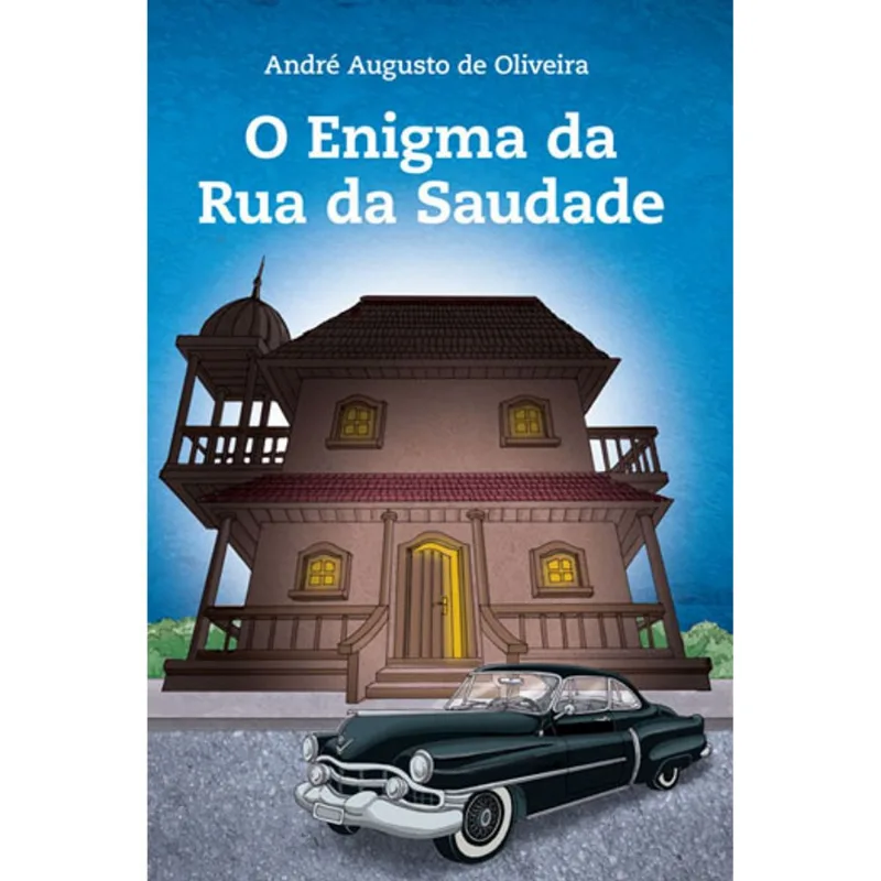 ENIGMA DA RUA DA SAUDADE, O