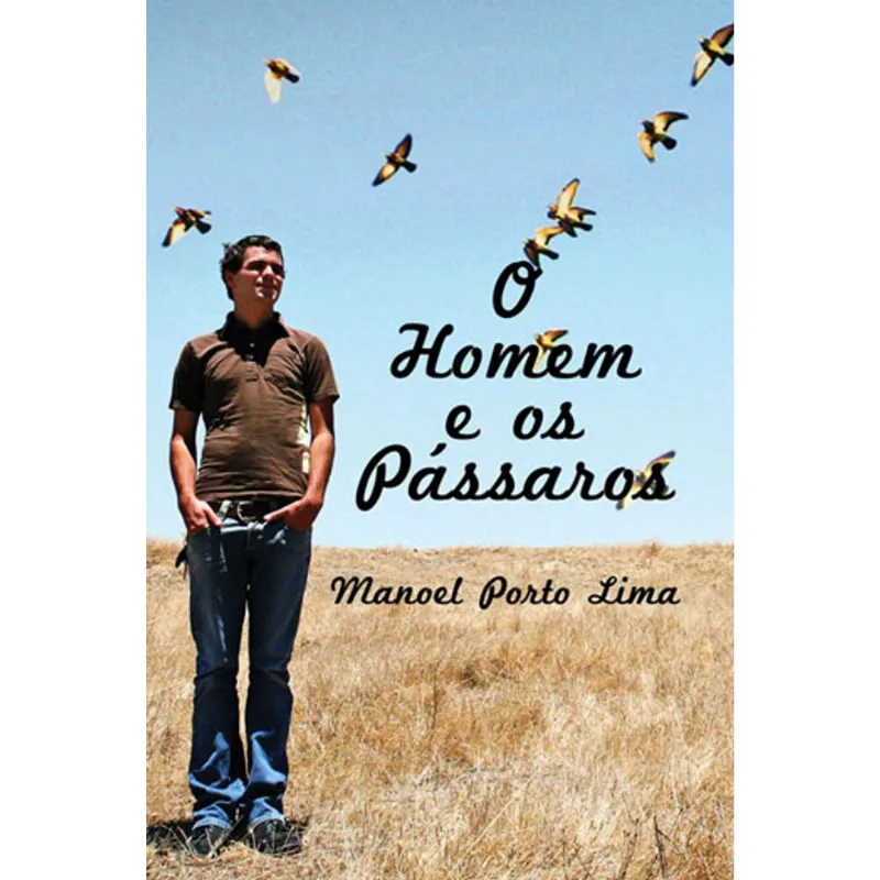 HOMEM E OS PASSAROS, O