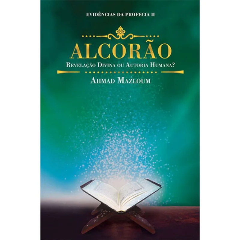 ALCORAO REVELAÇAO DIVINA OU AUTORIA HUMANA