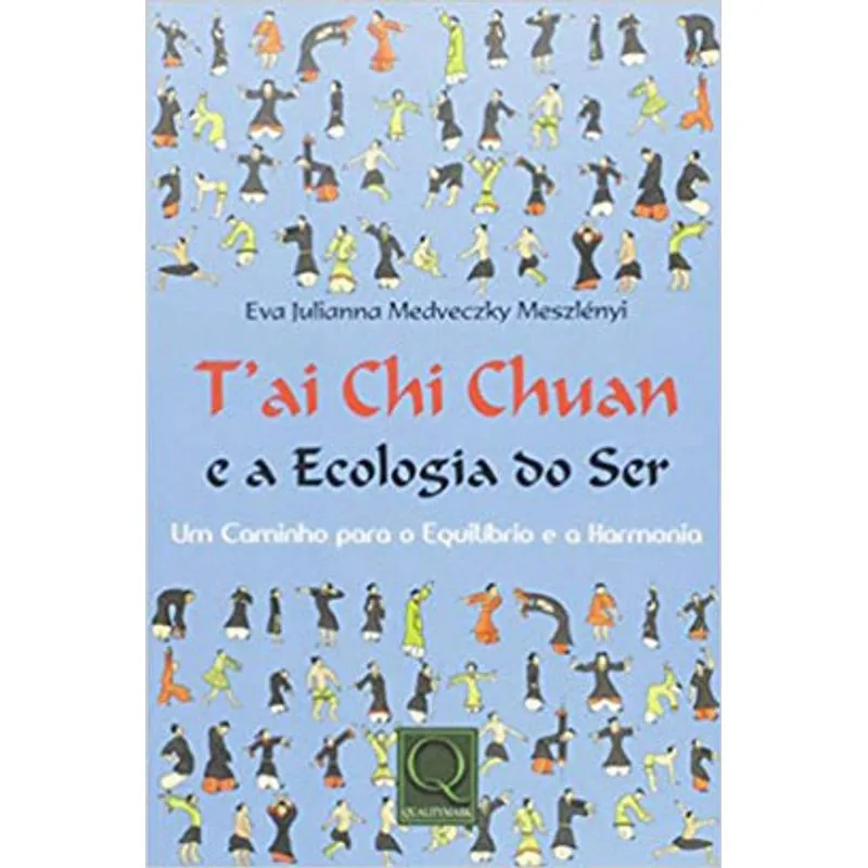 TAI CHI CHUAN E A ECOLOGIA DO SER