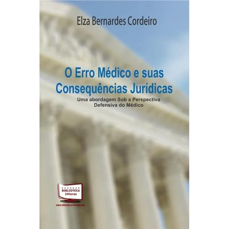 O Erro Medico e Suas Consequencias Juridicas