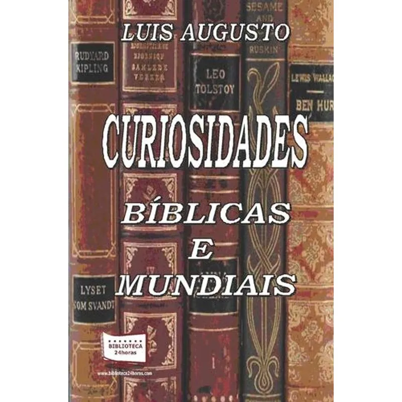 Curiosidades Biblicas e Mundiais