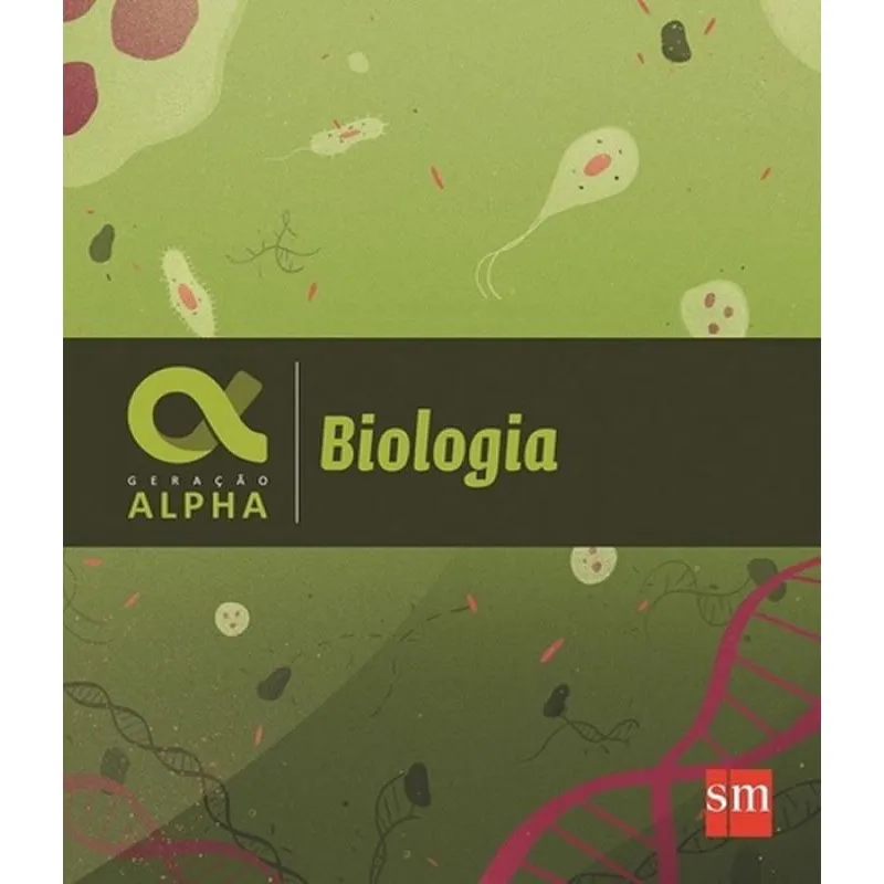 Livro Geracao Alpha - Biologia - Volume Unico - Em