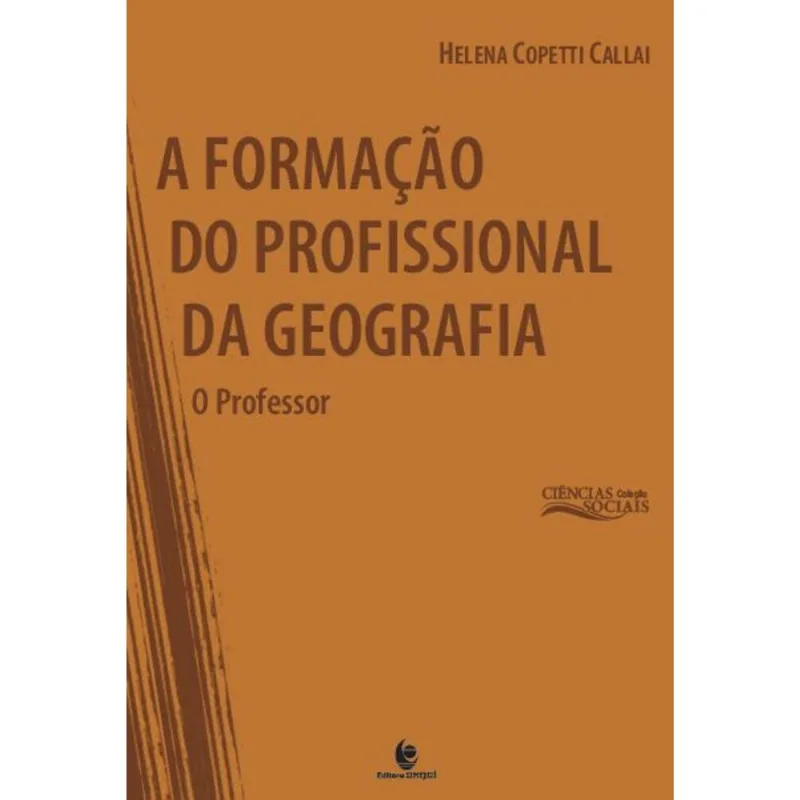 A Formação Do Profissional Da Geografia - O Professor