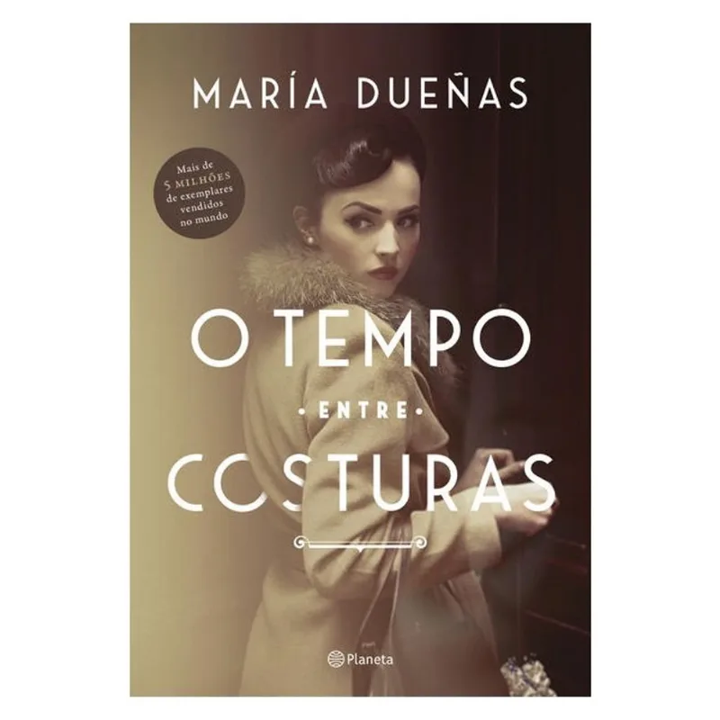 O TEMPO ENTRE COSTURAS