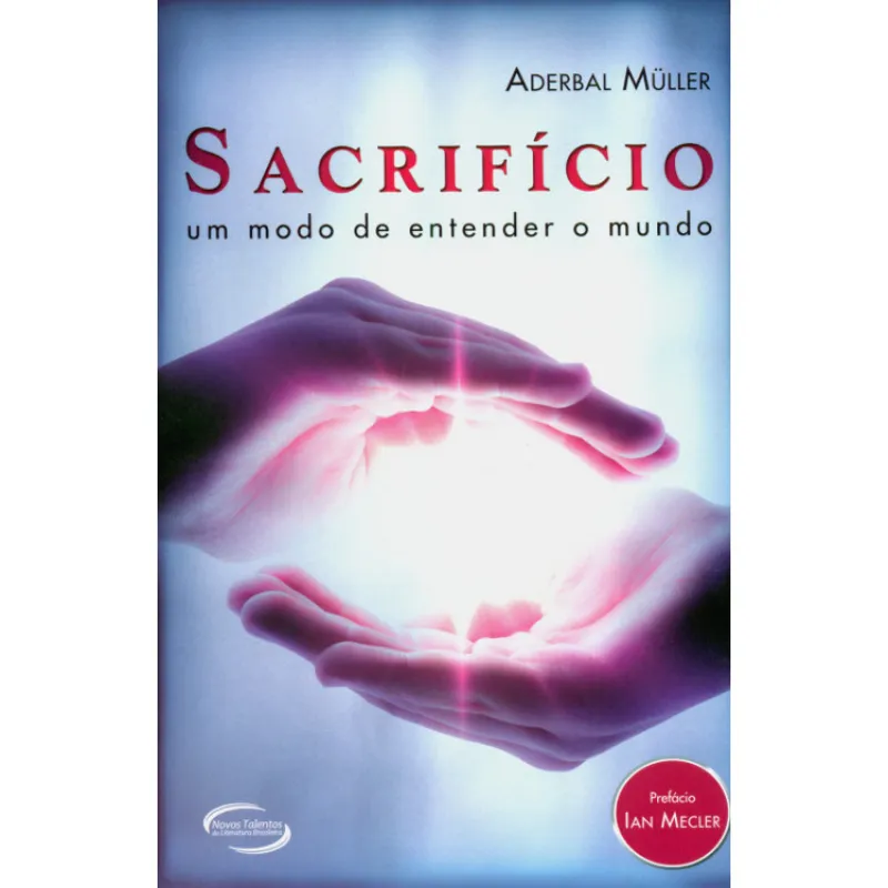 SACRIFÍCIO - UM MODO DE ENTENDER O MUNDO