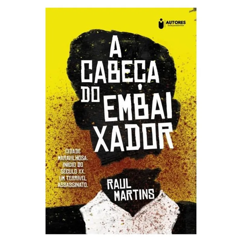 A CABEÇA DO EMBAIXADOR
