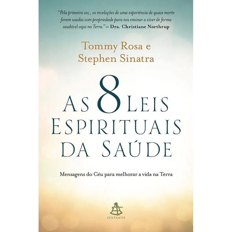 8 Leis Espirituais Da Saude, As