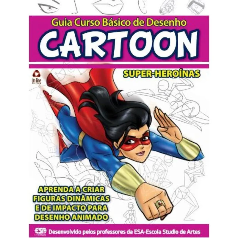 Guia Curso Básico de Desenho Cartoon Super-Heroínas