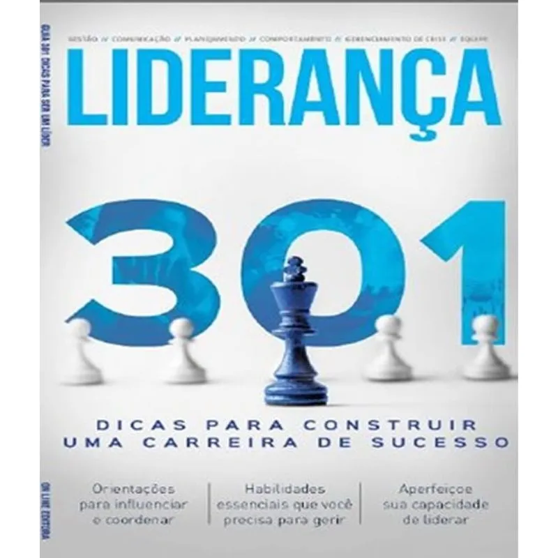 Lideranca - 301 Dicas Para Construir Uma Carreira De Sucesso