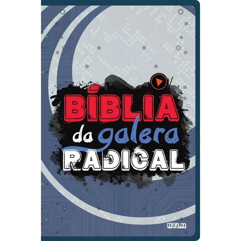 Biblia Da Galera Radical Ntlh