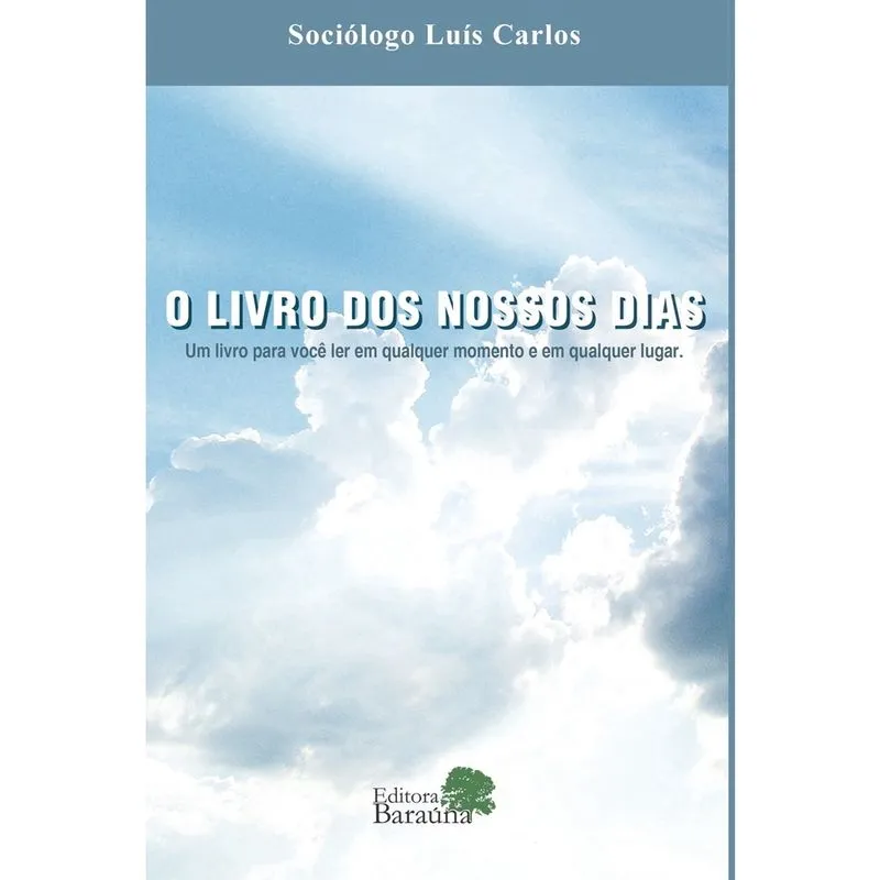 Livro - O livro dos nossos dias: um livro para você ler em qualquer momento e em qualquer lugar