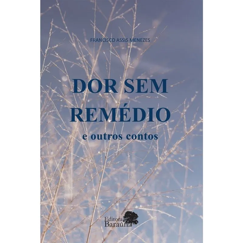 Livro - Dor sem remédio e outros contos