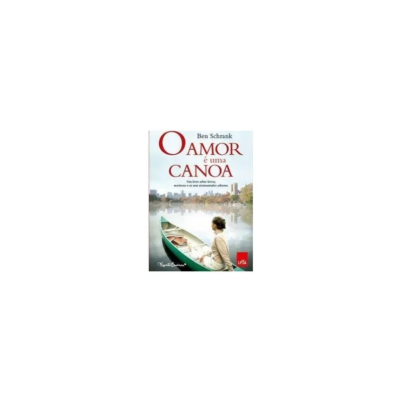 Livro - Amor e uma canoa, o
