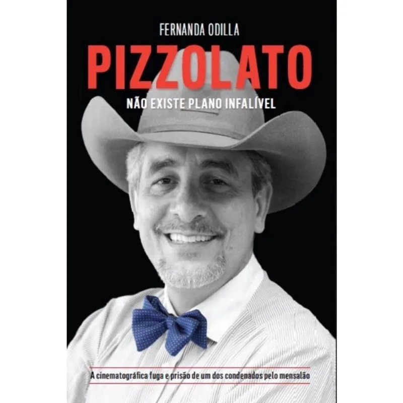 Pizzolato - Não Existe Plano Infalível 1ª Ed Livro - Pizzolato: Não existe crime perfeito