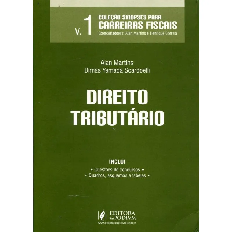 Direito Tributário - Volume 1. Coleção Sinopses Para Carreiras Fiscais