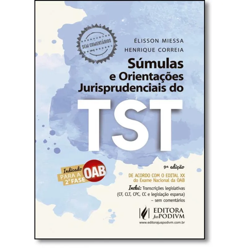 Súmulas e Orientações Jurisprudenciais do Tst: Indicado Para 2ª Fase da Oab