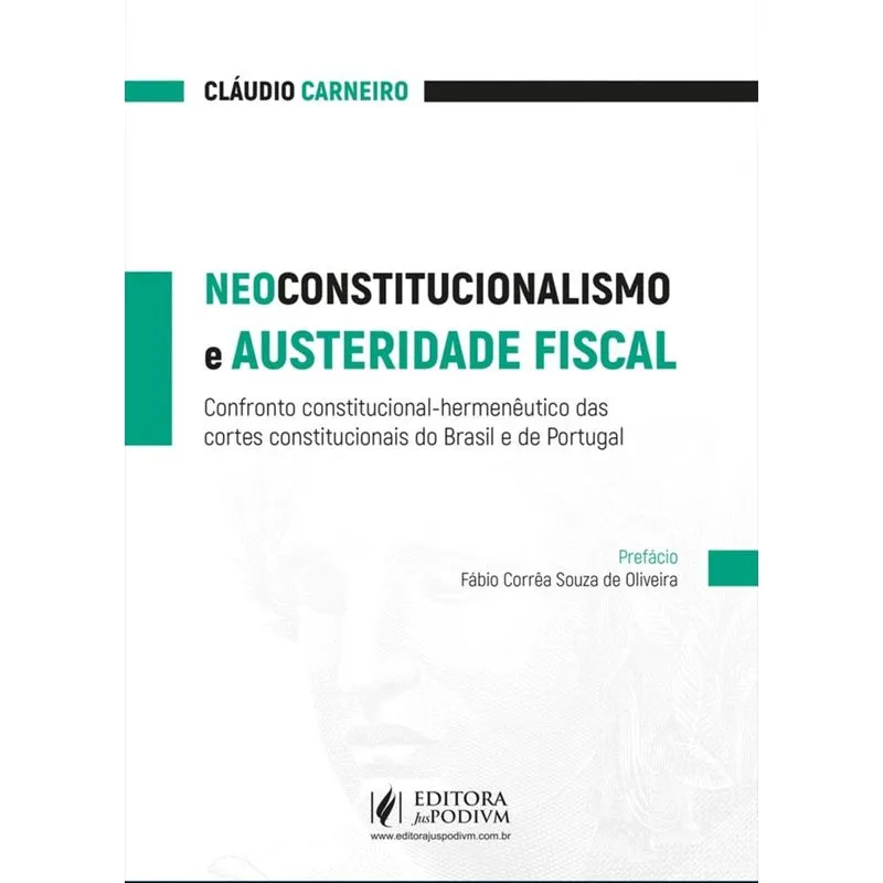 Neoconstitucionalismo E Austeridade Fiscal - Juspodivm
