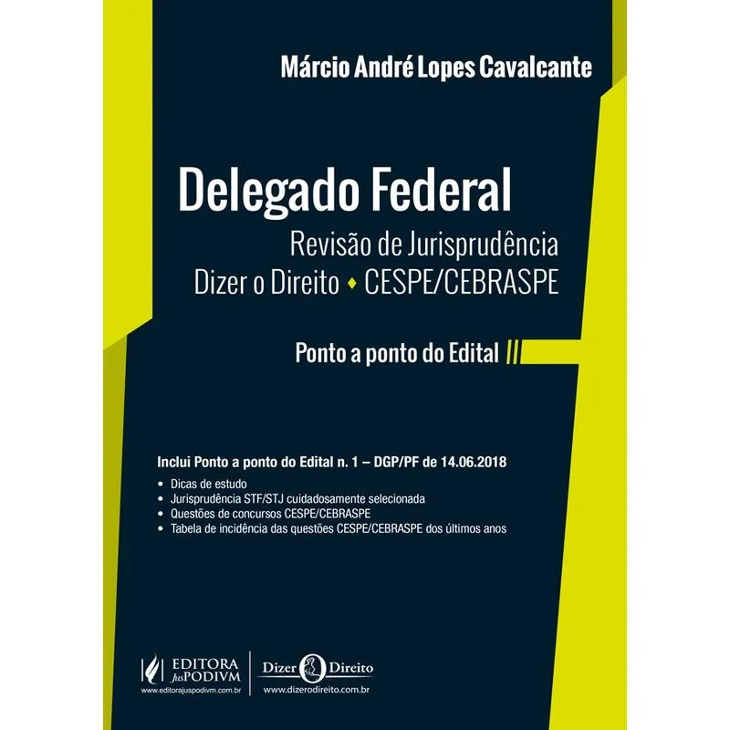 Delegado Federal - Revisao De Jurisprudencia Dizer O Direito - Cespe/Cebraspe - Juspodivm