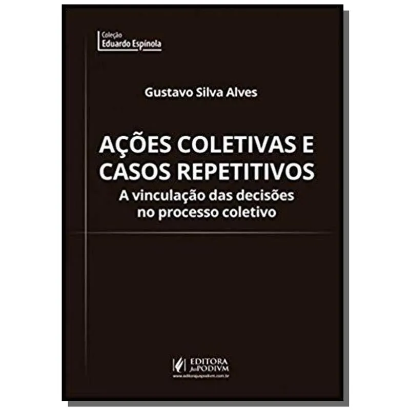 Acoes Coletivas E Casos Repetitivos - Juspodivm