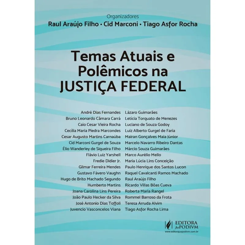 Temas Atuais E Polemicos Na Justica Federal - Juspodivm