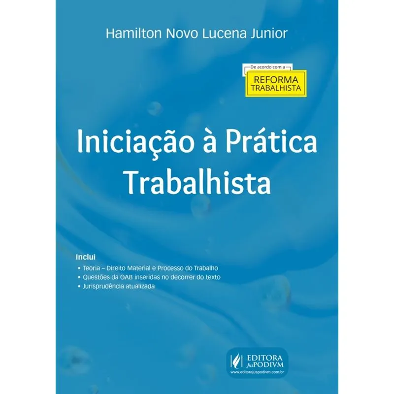 Iniciacao A Pratica Trabalhista - Juspodivm