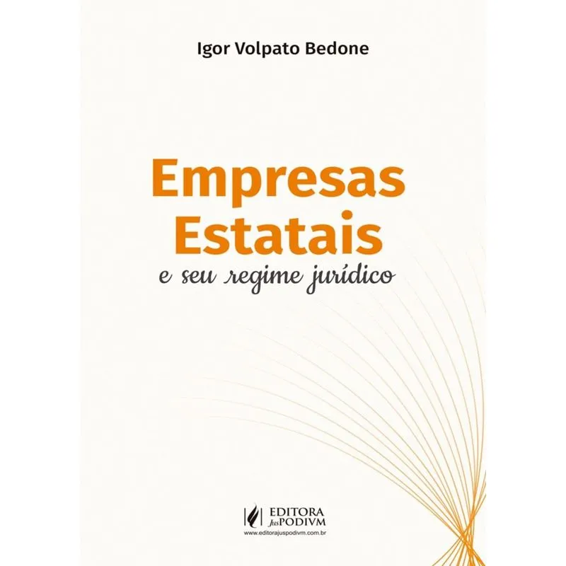 Empresas Estatais E Seu Regime Juridico - Juspodivm
