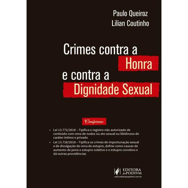 Crimes Contra A Honra E Contra A Dignidade Sexual - Juspodivm