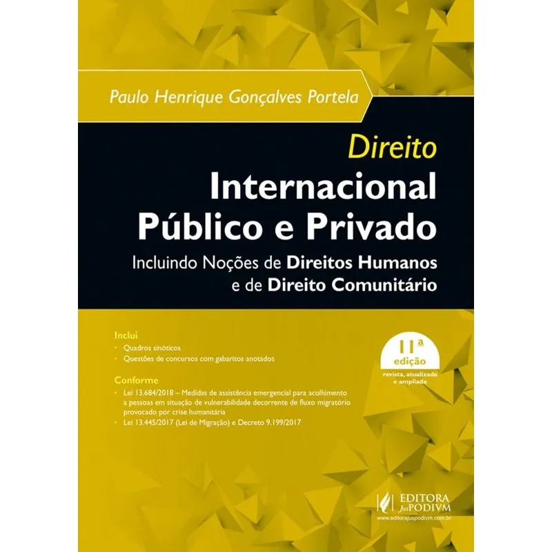 Direito Internacional Publico E Privado - Incluindo Direitos Humanos E Comunitario - Juspodivm