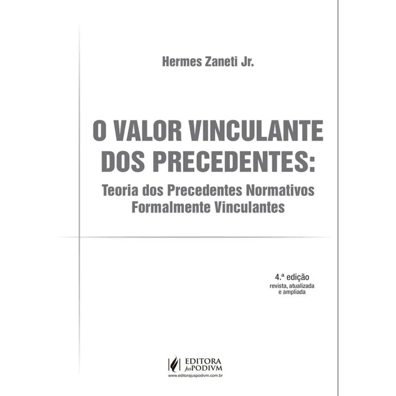 O valor vinculante dos precedentes