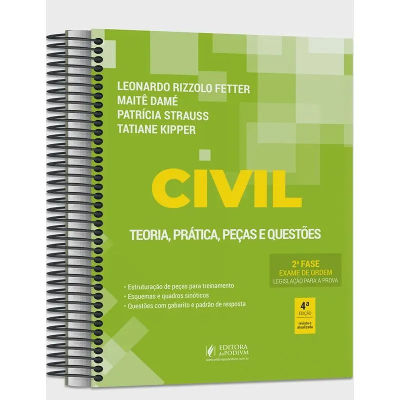 Civil - 2ª Fase Oab - Teoria, Prática, Peças E Questões - Especial 40º Exame De Ordem