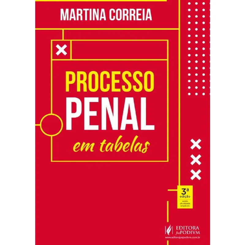 Processo Penal em Tabelas - 3ª Edição (2024)