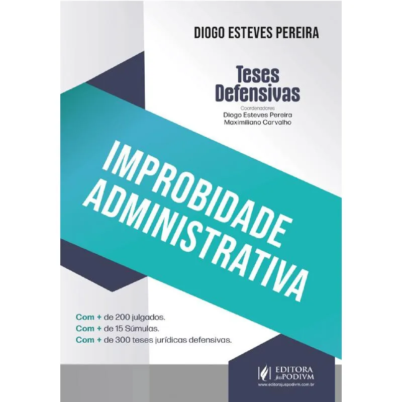 Teses Defensivas: Improbidade Administrativa (2024)