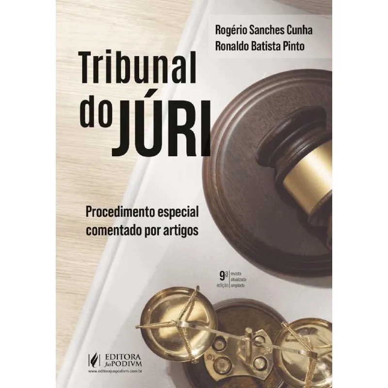 Tribunal do Júri - Procedimento Especial Comentado por Artigos - 9ª Edição (2025)