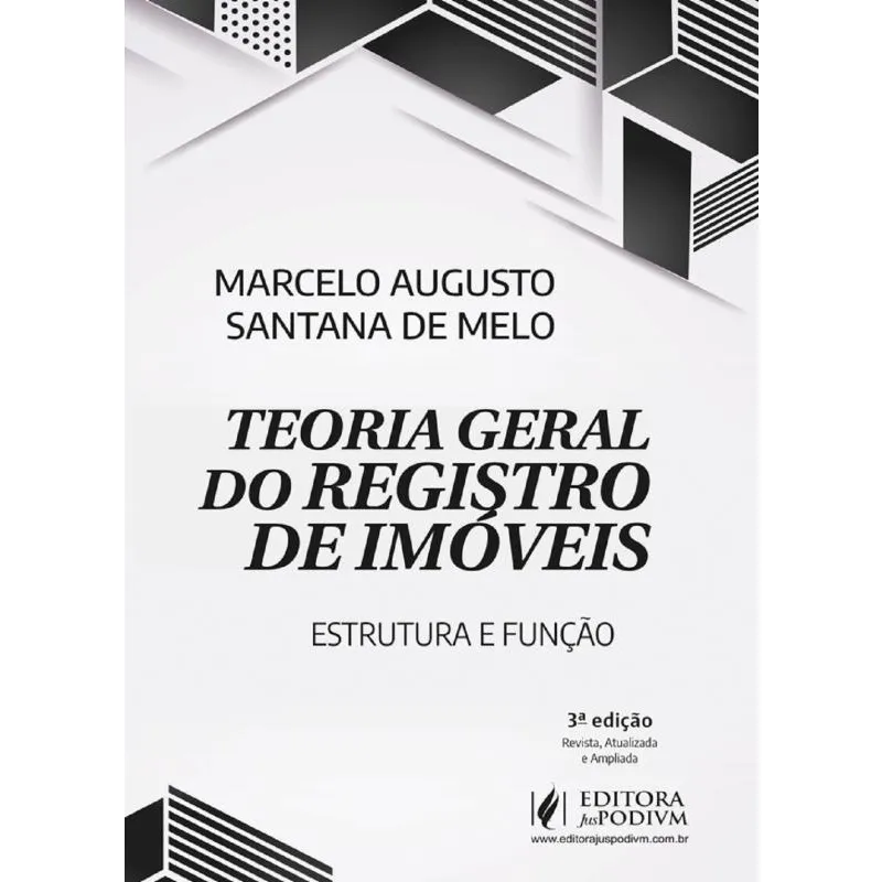 Teoria Geral do Registro de Imóveis - Estrutura e Função - 3ª Edição (2025)