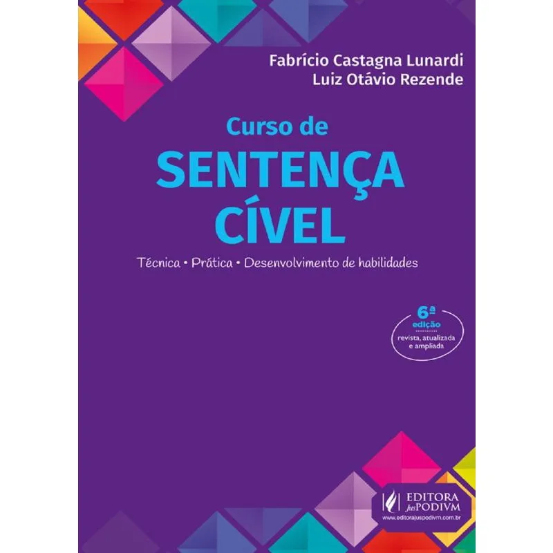 Curso de Sentença Cível: Técnica, Prática e Desenvolvimento de Habilidades - 6ª Edição (2025)