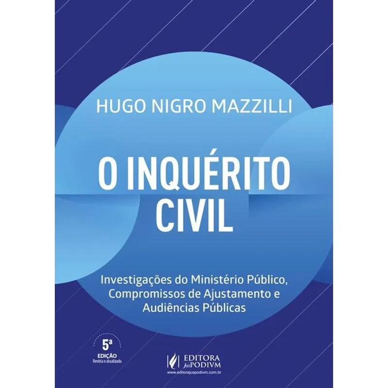 O INQUÉRITO CIVIL - INVESTIGAÇÕES DO MINISTÉRIO PÚBLICO - 2027