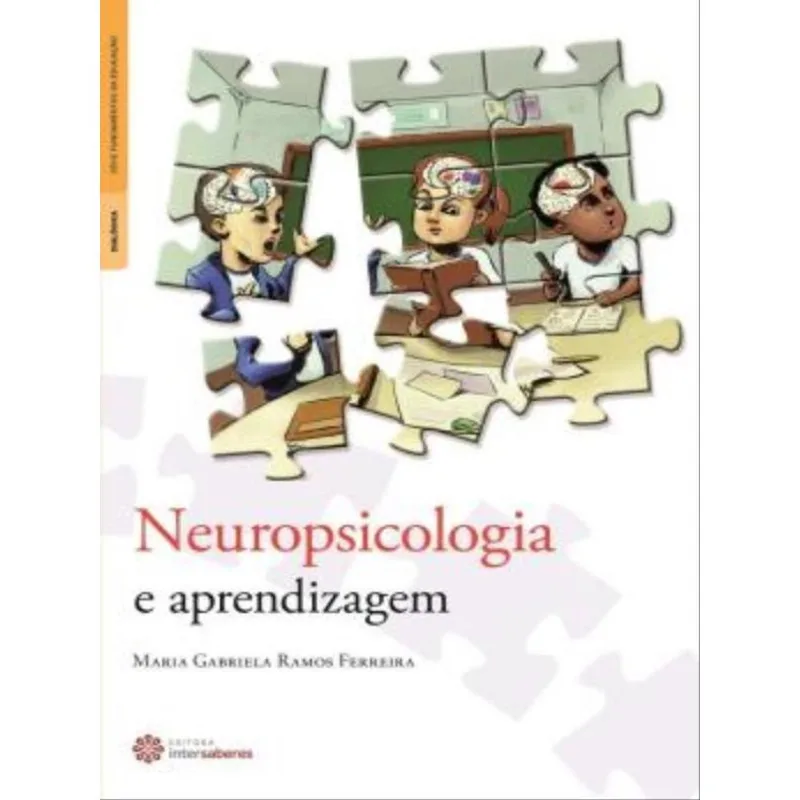 NEUROPSICOLOGIA E APRENDIZAGEM